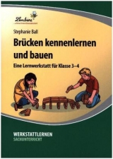 Br&uuml;cken kennenlernen und bauen - Stefanie Ball