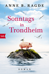 Sonntags in Trondheim - Anne B. Ragde