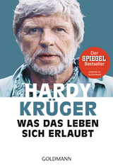 Was das Leben sich erlaubt - Hardy Kr&uuml;ger