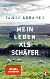 Mein Leben als Sch&auml;fer - James Rebanks