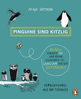 Pinguine sind kitzlig, Bienen schlafen nie, und keiner schwimmt so langsam wie das Seepferdchen - Maja Säfström