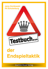 Testbuch der Endspieltaktik - Jerzy Konikowski, Pit Schulenburg