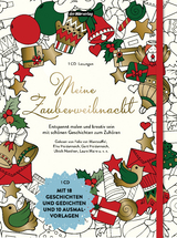 Meine Zauberweihnacht - Joseph von Eichendorff, Joachim Ringelnatz, Wilhelm Busch, Herman Bang, Theodor Fontane, Adalbert Stifter, Ludwig Thoma, Paula Dehmel, Richard Dehmel, Peter Rosegger, Walter Benjamin, C&auml;sar Flaischlen, Agnes Sapper