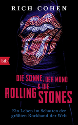 DIE SONNE, DER MOND & DIE ROLLING STONES - Rich Cohen
