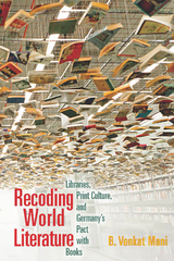 Recoding World Literature -  B. Venkat Mani