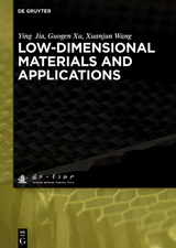 Low-dimensional Materials and Applications - Ying Jia, Guogen Xu, Xuanjun Wang