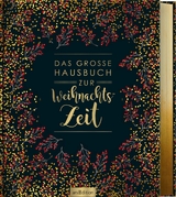 Das gro&szlig;e Hausbuch zur Weihnachtszeit