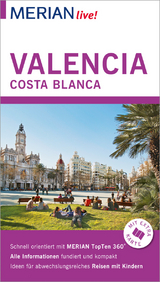 MERIAN live! Reisef&uuml;hrer Valencia und die Costa Blanca - Oliver Breda, Susanne Lipps-Breda