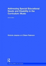Addressing Special Educational Needs and Disability in the Curriculum: Music - Jaquiss, Victoria; Paterson, Diane