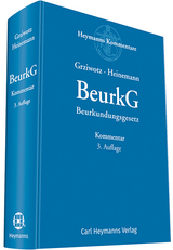 BeurkG - Beurkundungsgesetz - Herbert Grziwotz, J&ouml;rn Heinemann