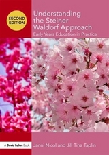 Understanding the Steiner Waldorf Approach - Nicol, Janni; Taplin, Jill