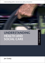 Understanding Health and Social Care - Jon Glasby