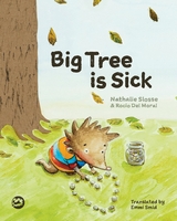 Big Tree is Sick - Nathalie Slosse