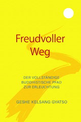 Freudvoller Weg - Geshe Kelsang Gyatso