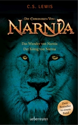 Das Wunder von Narnia / Der König von Narnia - Clive Staples Lewis