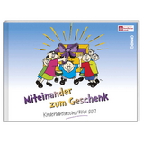 Liedheft &raquo;Miteinander zum Geschenk&laquo;