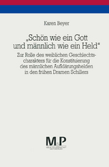 "Sch&ouml;n wie ein Gott und m&auml;nnlich wie ein Held" - Karen Beyer