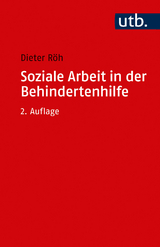 Soziale Arbeit in der Behindertenhilfe - Dieter Röh