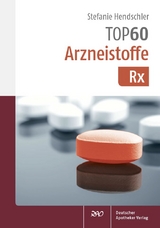 TOP 60 Arzneistoffe Rx - Stefanie Hendschler