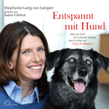 Entspannt mit Hund - Stephanie Lang von Langen