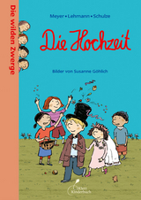 Die wilden Zwerge - Die Hochzeit - Lehmann Meyer  Schulze