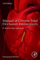 Manual of Chronic Total Occlusion Interventions - Brilakis, Emmanouil