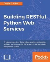 Building RESTful Python Web Services -  Hillar Gaston C. Hillar