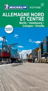 Allemagne Nord et Centre : Berlin, Hambourg, Cologne, Dresde -  Manufacture fran&ccedil;aise des pneumatiques Michelin