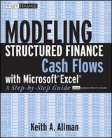 Modeling Structured Finance Cash Flows with Microsoft Excel - Keith A. Allman