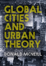 Global Cities and Urban Theory - Donald McNeill