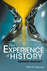 Experience of History -  Kenneth Bartlett