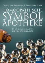 Hom&ouml;opathische Symbolapotheke - Christina Baumann, Roswitha Stark
