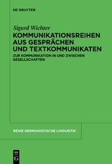 Kommunikationsreihen aus Gespr&auml;chen und Textkommunikaten - Sigurd Wichter