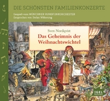 Die sch&ouml;nsten Familienkonzerte. Das Geheimnis der Weihnachtswichtel - Sven Nordqvist