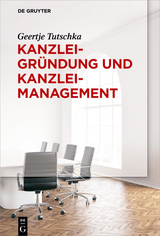 Kanzleigr&uuml;ndung und Kanzleimanagement - Geertje Tutschka