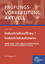 Pr&uuml;fungsvorbereitung aktuell - Industriekauffrau/-mann - Gerhard Colbus, Bernhard Kudlich
