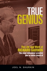 True Genius -  Joel N. Shurkin
