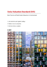 Swiss Valuation Standard (SVS) - CEI (Schweizerische Kammer der Experten in Immobilienbewertungen); HEV Zürich (Hauseigentümerverband Zürich); RICS (The Royal Institution of Chartered Surveyors Chapter Switzerland); SVIT Schweiz (Schweiz. Verband der Immobilienwirtschaft)