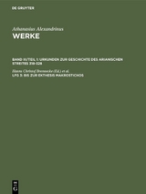 Athanasius Alexandrinus: Werke. Dokumente zur Geschichte des Arianischen Streites 318-430 / Bis zur Ekthesis Makrostichos - 