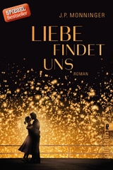Liebe findet uns - J. P. Monninger