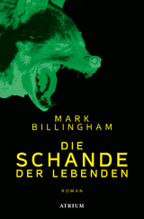 Die Schande der Lebenden - Mark Billingham