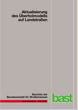 Aktualisierung des &Uuml;berholmodells auf Landstra&szlig;en - Christian Lippold, Anne Vetters, Frank Steinert