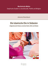 Die islamische Ehe in S&uuml;dasien - Johannes Rosenbaum