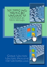 101 Tipps und Tricks für Windows 10 - Sabine Walters