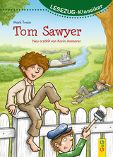 LESEZUG/Klassiker: Tom Sawyer - Karin Ammerer