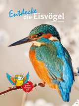 Entdecke die Eisv&ouml;gel - Thomas Schmidt