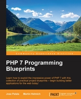 PHP 7 Programming Blueprints -  Palala Jose Palala,  Helmich Martin Helmich