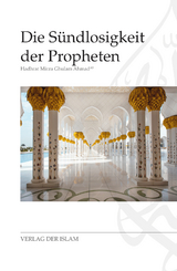 Die S&uuml;ndlosigkeit der Propheten - Hadhrat Mirza Ghulam Ahmad