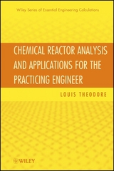 Chemical Reactor Analysis and Applications for the Practicing Engineer - Louis Theodore