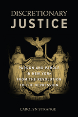 Discretionary Justice - Carolyn Strange
